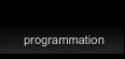 Programmation